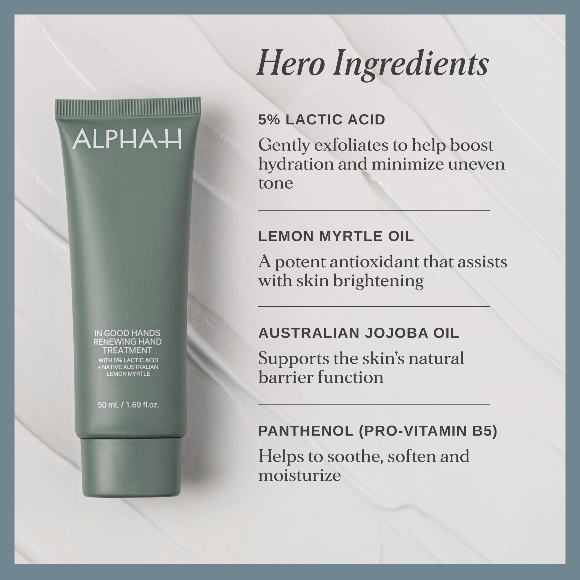 Alpha-H In Good Hands Renewing Hand Treatment with 5% Lactic Acid + Native Australian Lemon Myrtle